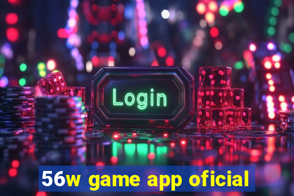 56w game app oficial